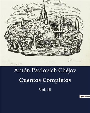 Couverture du livre « Cuentos completos - vol. iii » de Chejov A P. aux éditions Culturea