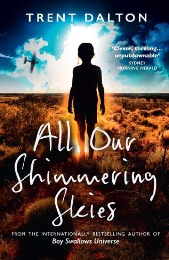 Couverture du livre « ALL OUR SHIMMERING SKIES » de Trent Dalton aux éditions Harper Collins Uk