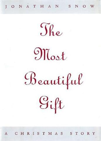 Couverture du livre « The Most Beautiful Gift » de Snow Jonathan aux éditions Grand Central Publishing