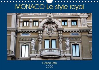 Couverture du livre « MONACO Le style royal (édition 2020) » de Carine Dito aux éditions Calvendo