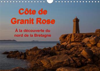 Couverture du livre « Côte de Granit Rose - À la découverte du nord de la Bretagne (édition 2020) » de Beno T Etienne aux éditions Calvendo