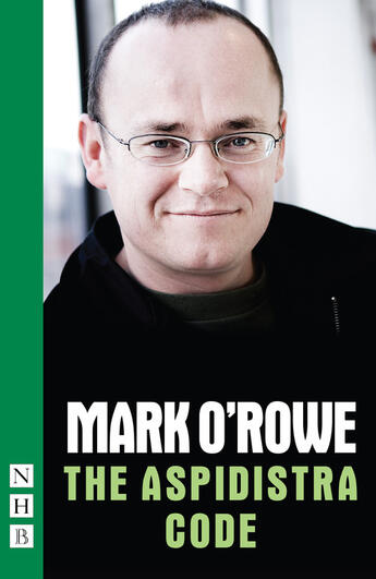 Couverture du livre « The Aspidistra Code (NHB Modern Plays) » de Mark O'Rowe aux éditions Hern Nick Digital