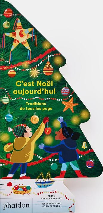 Couverture du livre « C'est Noël aujourd'hui » de Joao Fazenda et Hannah Barnaby aux éditions Phaidon Jeunesse