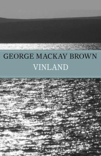 Couverture du livre « Vinland » de George Mackay Brown aux éditions Murray John Digital