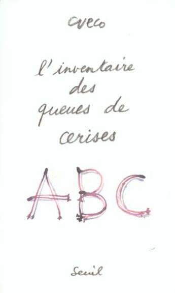 Couverture du livre « L'inventaire des queues de cerise » de Henri Cueco aux éditions Seuil