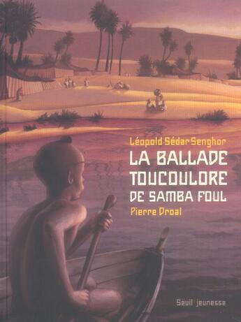 Couverture du livre « Ballade Toucoulore (La) » de Droal/Senghor aux éditions Seuil Jeunesse