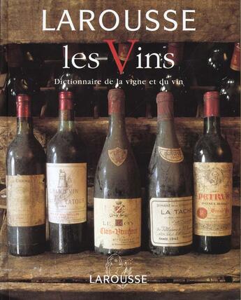 Couverture du livre « Les Vins » de Debuigne aux éditions Larousse