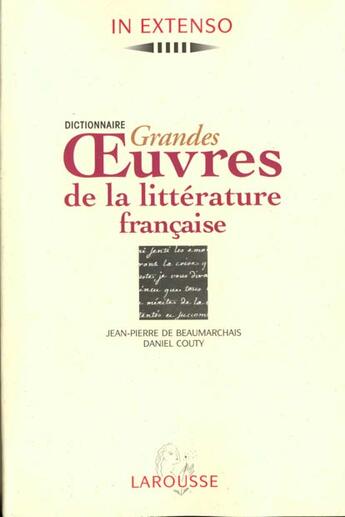 Couverture du livre « Les Grandes Oeuvres De La Litterature Francaise » de  aux éditions Larousse