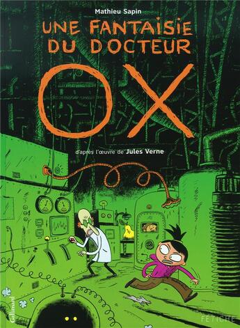 Couverture du livre « Une fantaisie du docteur Ox » de Sapin/Verne aux éditions Gallimard Bd