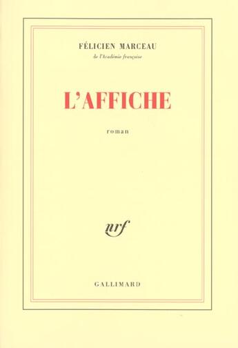 Couverture du livre « L'Affiche » de Felicien Marceau aux éditions Gallimard