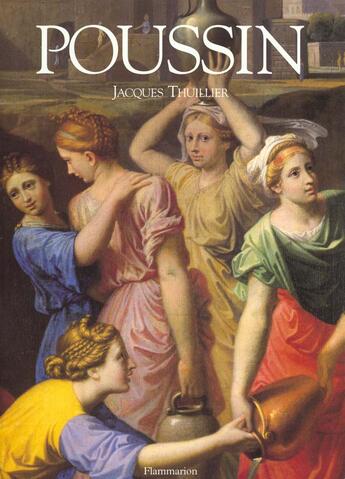 Couverture du livre « Nicolas poussin (broche) » de Jacques Thuillier aux éditions Flammarion