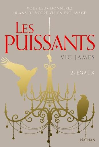 Couverture du livre « Les puissants Tome 2 : égaux » de Vic James aux éditions Nathan