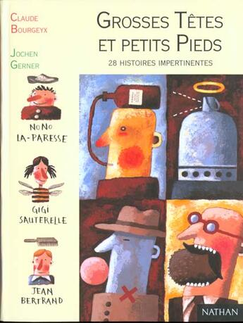 Couverture du livre « Grosses Tetes Et Petits Pieds » de Claude Bourgeyx et Gerner Jochen aux éditions Nathan