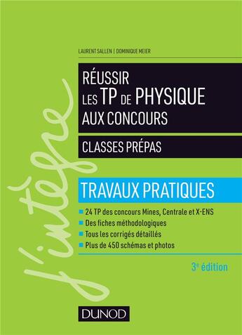 Couverture du livre « Réussir les TP de physique aux concours ; classes prépas ; travaux pratiques (3e édition) » de Laurent Sallen et Dominique Meier aux éditions Dunod