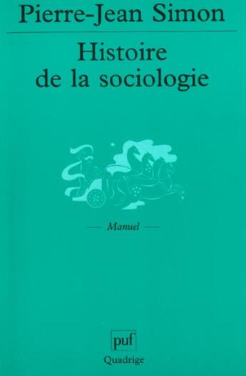 Couverture du livre « Histoire de la sociologie » de Jean-Pierre Simon aux éditions Puf