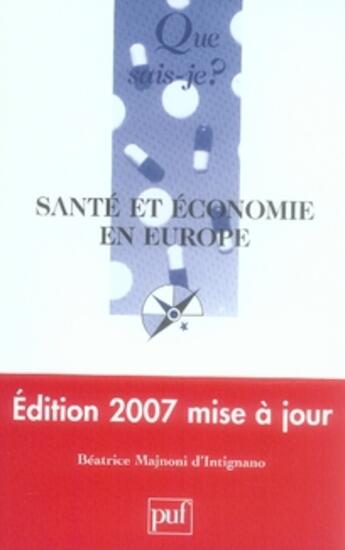 Couverture du livre « Santé et économie en europe » de Majnoni D'Intignano aux éditions Que Sais-je ?