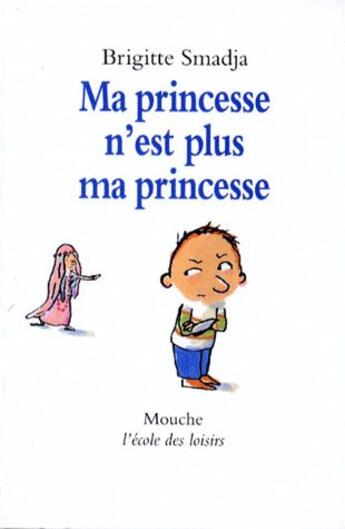 Couverture du livre « Ma princesse n'est plus ma princesse » de Serge Bloch et Smadja Brigitte aux éditions Ecole Des Loisirs