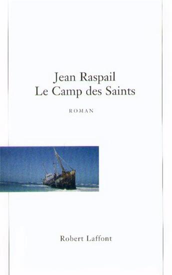 Couverture du livre « Le camp des saints - ae » de Jean Raspail aux éditions Robert Laffont