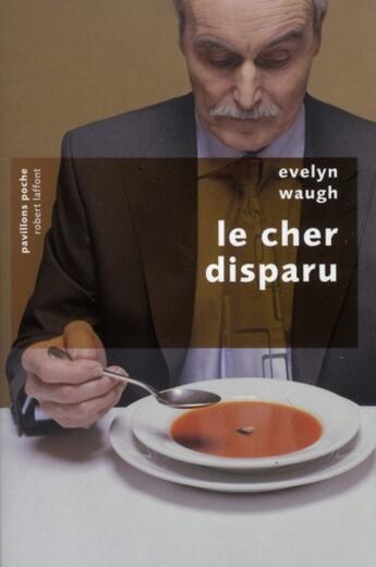 Couverture du livre « Le cher disparu » de Evelyn Waugh aux éditions Robert Laffont