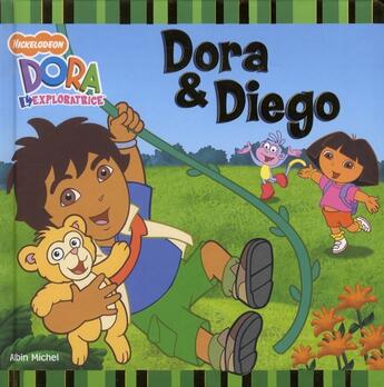 Couverture du livre « Dora l'exploratrice ; Dora & Diego » de  aux éditions Albin Michel