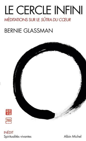 Couverture du livre « Le cercle infini ; méditation sur le sûtra du coeur » de Glassman-B aux éditions Albin Michel