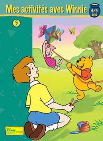 Couverture du livre « Mes activités avec Winnie ; la farandole des amis ; 4/5 ans » de Disney aux éditions Disney Hachette