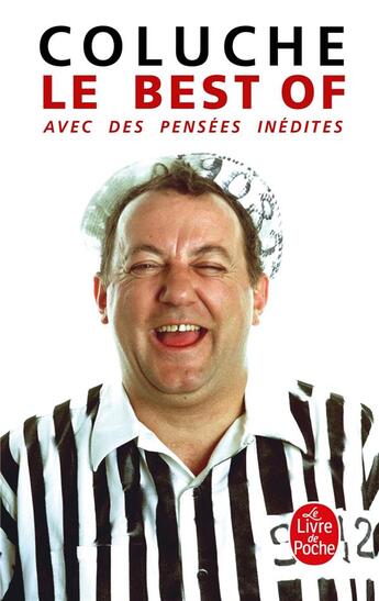 Couverture du livre « Le best of » de Coluche aux éditions Le Livre De Poche