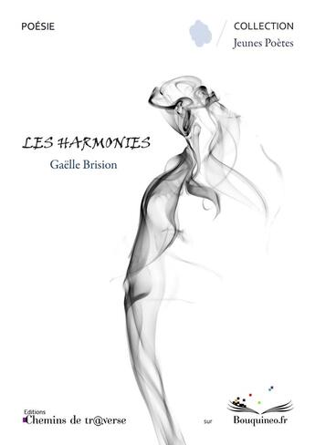 Couverture du livre « Les Harmonies » de Gaëlle Brision aux éditions Chemins De Traverse