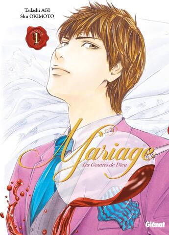 Couverture du livre « Les gouttes de Dieu - mariage Tome 1 » de Tadashi Agi et Shu Okimoto aux éditions Glenat