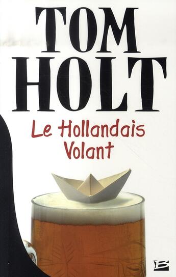 Couverture du livre « Le hollandais volant » de Holt-T aux éditions Bragelonne