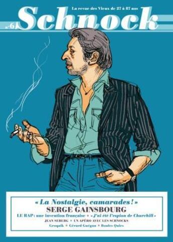 Couverture du livre « REVUE SCHNOCK n.6 ; Serge Gainsbourg » de Revue Schnock aux éditions La Tengo