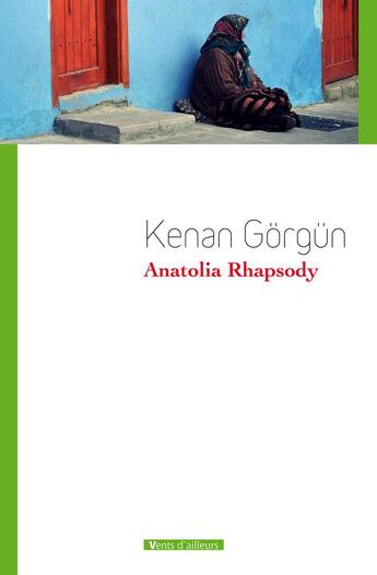Couverture du livre « Anatolia rhapsody » de Kenan Gorgun aux éditions Vents D'ailleurs