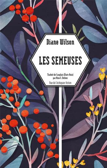 Couverture du livre « Les semeuses » de Diane Wilson aux éditions Rue De L'echiquier