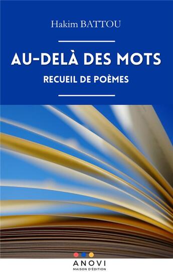 Couverture du livre « Au-delà des mots » de Hakim Battou aux éditions Anovi