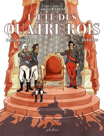 Couverture du livre « L'été des quatre rois » de Antonin Dubuisson et Herve Loiselet aux éditions Phileas