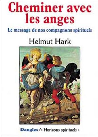 Couverture du livre « Cheminer avec les anges » de Hark Helmut aux éditions Dangles