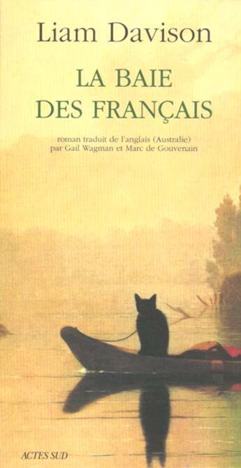 Couverture du livre « La baie des francais » de Liam Davison aux éditions Actes Sud