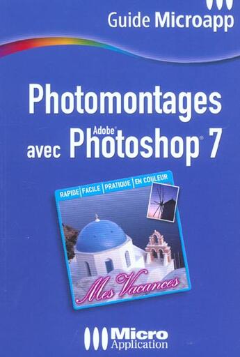 Couverture du livre « Photomontages avec Adobe Photoshop 7 » de Abeille Sarl aux éditions Micro Application