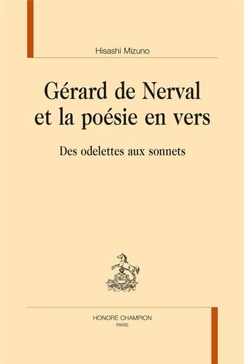 Couverture du livre « Gérard de Nerval et la poésie en vers » de Hisashi Mizuno aux éditions Honore Champion