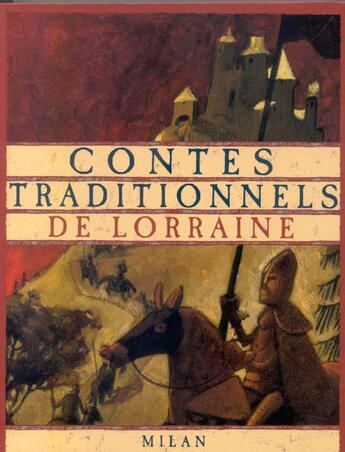 Couverture du livre « Contes Traditionnels De Lorraine » de Francoise Rachmulh aux éditions Milan