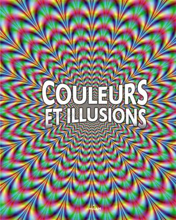 Couverture du livre « Couleurs et illusions » de Stephanie Scudiero aux éditions Milan