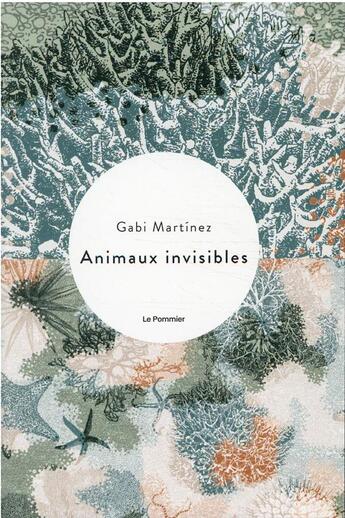Couverture du livre « Animaux invisibles » de Gabi Martinez aux éditions Le Pommier