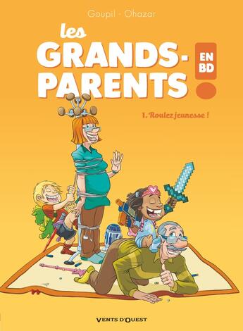 Couverture du livre « Les grands-parents en BD Tome 1 : roulez jeunesse ! » de Jacky Goupil et Ohazar aux éditions Vents D'ouest