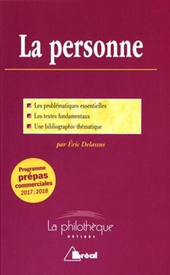 Couverture du livre « La personne ; programme prépas commerciales (édition 2017/2018) » de Eric Delassus aux éditions Breal