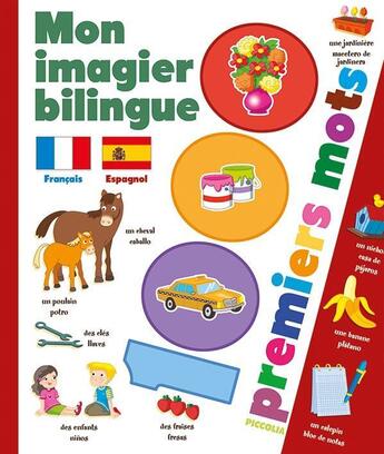 Couverture du livre « Mon imagier bilingue Français/Espagnol ; 1000 premiers mots » de  aux éditions Piccolia