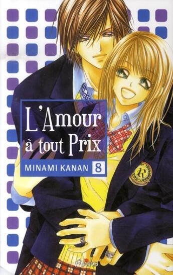 Couverture du livre « L'amour à tout prix Tome 8 » de Kanan Minami aux éditions Akiko