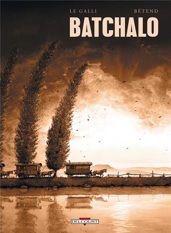 Couverture du livre « Batchalo » de Arnaud Betend et Michaël Le Galli aux éditions Delcourt