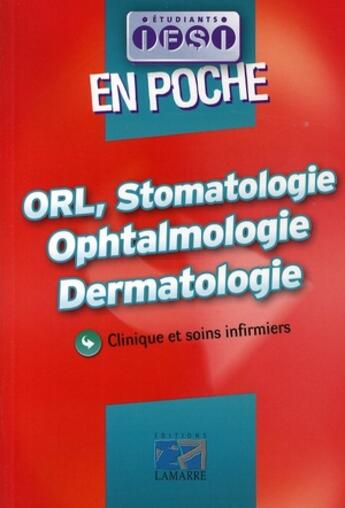 Couverture du livre « ORL, stomatologie, ophtalmologie, dermatologie » de Druot aux éditions Lamarre