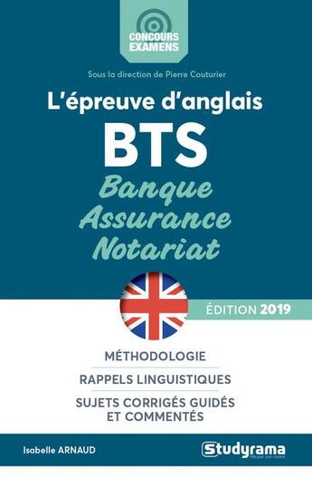 Couverture du livre « L'épreuve d'anglais BTS ; banque, assurance, notariat (édition 2019) » de Isabelle Arnaud aux éditions Studyrama