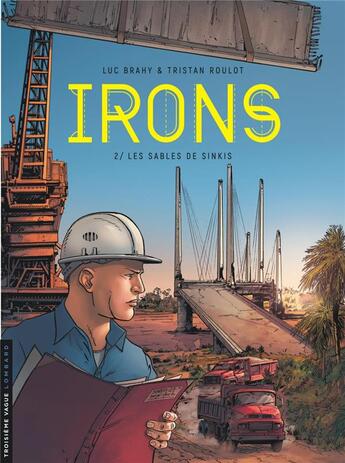 Couverture du livre « Irons Tome 2 : les sables de Sinkis » de Luc Brahy et Tristan Roulot aux éditions Lombard